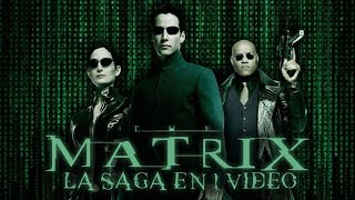 The Matrix La Saga en 1 Video [upl. by Glennie]