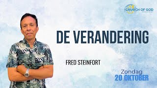 De verandering  Fred Steinfort  Zondag dienst 20 Oktober [upl. by Rhea]