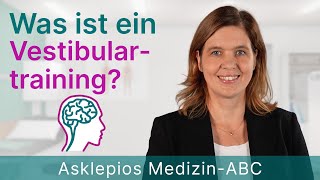 Was ist ein Vestibulartraining  Medizin ABC  Asklepios [upl. by Adner854]