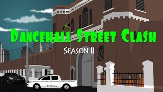 Dancehall Street  Alkaline Kartel Tommy Lee Mavado etc  Jamaican Cartoon Series Season 2 [upl. by Chernow]