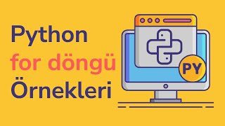 Python for Döngüsü Örnekleri 2 [upl. by Suicul]