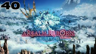 Final Fantasy 14 A Realm Reborn PC Walkthrough Part 40 [upl. by Ludie]