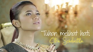 Tuhan Melihat Hati  Citra Scholastika Official Music Video  Lagu Rohani [upl. by Eirrod680]