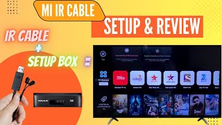 How To Use Mi IR Cable  Mi TV IR Cable Setup [upl. by Eilraep376]