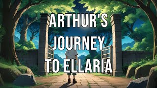 Arthurs Journey to Ellaria1 [upl. by Buseck]