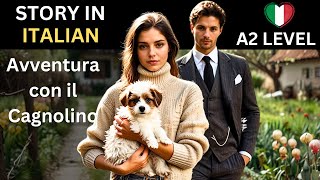 Learn Italian with Stories  Una Piccola Avventura con il Cagnolino [upl. by Aliac]