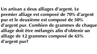 Équation premier degré Exercice alliage dargent  Mathématique secondaire 56 [upl. by Nnaycart]