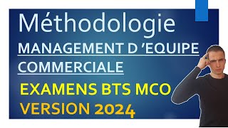 EXAMENS BTS MCO  Version 2024  MÉTHODOLOGIE pour réussir le MANAGEMENT DEQUIPE  sujet BUT 2024 [upl. by Cinderella]