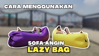 LAZY BAG SOFA ANGIN OUTDOOR  REVIEW [upl. by Carlene]