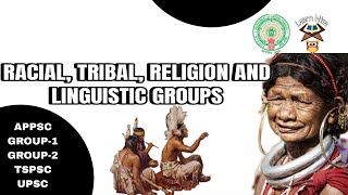 RACIAL TRIBAL RELIGION AND LINGUISTIC GROUPS  in Telugu and English  APPSC TSPSC UPSC [upl. by Ahtelahs]