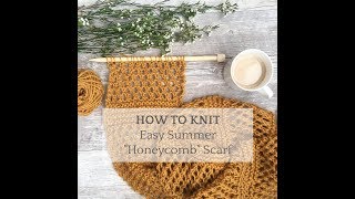 How To Knit  Easy Summer Scarf Stitch Pattern [upl. by Yssor]