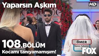 Kocamı tanıyamamışım Yaparsın Aşkım 108 Bölüm [upl. by Gnaoh]