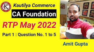 CA Foundation  RTP May 2022  Question No1 2 3 4 amp 5  Part 1 [upl. by Gottlieb]