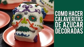 Como Hacer Calaveritas de Azúcar Decoradas [upl. by Sirref]