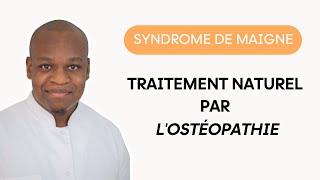 Syndrome de Maigne et ostéopathie  soulager ses douleurs [upl. by Katrine532]