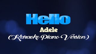 HELLO  Adele KARAOKE PIANO VERSION [upl. by Nemrac]