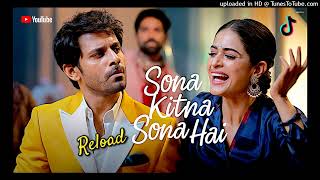 sona kitna sona hai  reload version  2024 remake  new vocal trending songs  zohail Khan remix [upl. by Kinzer]