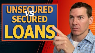 Secured vs Unsecured Loans [upl. by Landsman]