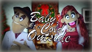 Baby Its Cold Outside Puppet Music Video [upl. by Etnoval]