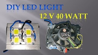 How To Make High Power Led Light At Home 40 Watt [upl. by Alon]