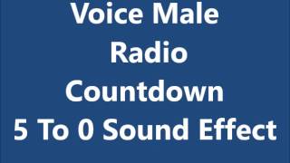 Voice Male Radio Countdown 5 To 0 Sound Effect [upl. by Arec]