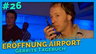 Countdown und Eröffnung des Airport Knuffingen  Gerrits Tagebuch 26  Miniatur Wunderland [upl. by Brooks641]