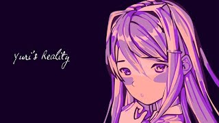 Yuris Reality  A DDLC Song [upl. by Yeltneb721]