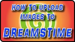 How to Upload Images to Dreamstime  Stock Photography Ep 11 [upl. by Aihsital897]