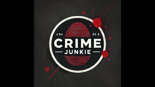 quotCrime Junkie Uncovering the Darkest Mysteries of True Crimequot [upl. by Giovanna283]