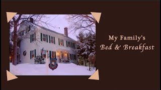 A Tour of my Familys Bed and Breakfast in New England [upl. by Lynnet]