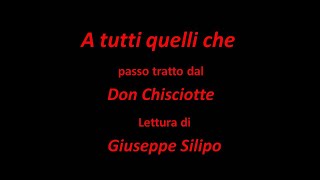 quotA tutti quelli chequot Don Chisciotte passo [upl. by Dimond]