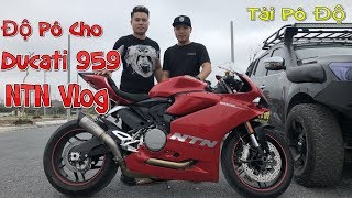 NTN Vlog Độ Pô Cho Ducati 959  Tài Pô Độ Test Pô SC S1 Titan  0947221234 [upl. by Zetrauq711]