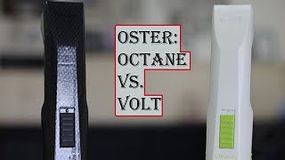 Oster Octane vs Volt [upl. by Laux762]