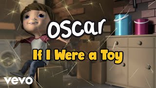 Oscar Smyths  If I Were a Toy Official Lyric Video [upl. by Feerahs]