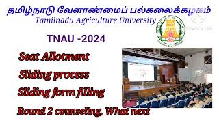 TNAU Seat allotment  sliding process  2nd round counselling [upl. by Harwin477]