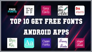 Top 10 Get Free Fonts Android App  Review [upl. by Eekram948]