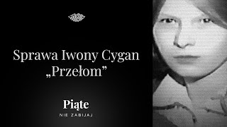 Sprawa Iwony Cygan Część 5  „Przełom”  5NZ 117 [upl. by Elleimac]