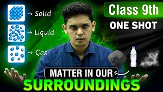 Matter in Our Surroundings Complete Chapter🔥 CLASS 9th Science NCERT covered Prashant Kirad [upl. by Nidya]