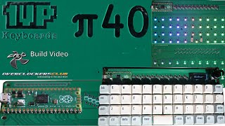 Pi 40 Build Video [upl. by Eidualc30]