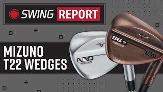 Mizuno T22 Wedges  The Swing Report [upl. by Baoj]