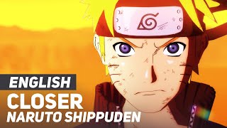 Naruto Shippuden  quotCloserquot Opening  ENGLISH ver  AmaLee amp PelleK [upl. by Vassily611]