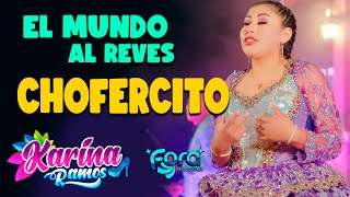 Karina Ramos  EL MUNDO AL REVES  CHOFERCITO PRIMICIA 2023 VIDEO OFICIAL [upl. by Darees654]