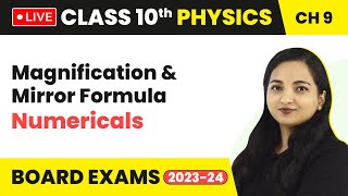 Magnification amp Mirror Formula  Numericals  Class 10 Physics Chapter 9 LIVE [upl. by Raphael]