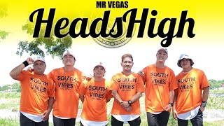 HEADS HIGH  MR VEGAS  DANCE FITNESS  DANCE WORKOUT  SOUTHVIBES [upl. by Ahsiei]