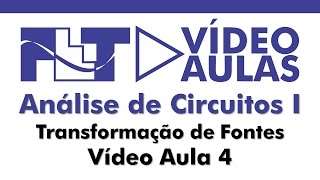 Circuitos 1  Transformação de fontes  Vídeo Aula 04 [upl. by Devonne253]