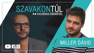 Szavakon túl  Miller Dávid Klubrádió [upl. by Atyekram]