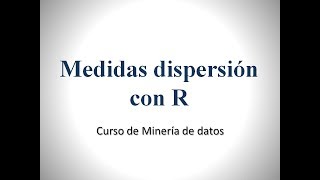 Medidas dispersión con R [upl. by Eila696]