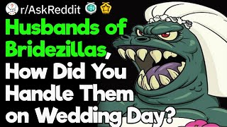 How Do You Handle Your Bridezilla Wife [upl. by Lorinda]