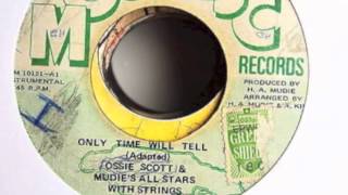 Ossie Scott amp Mudies all stars  Only time will tell [upl. by Zsamot]