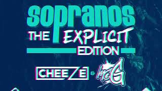 Sopranos The Explicit Edition DJ Cheeze amp MC G [upl. by Kirimia]